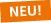 NEU!